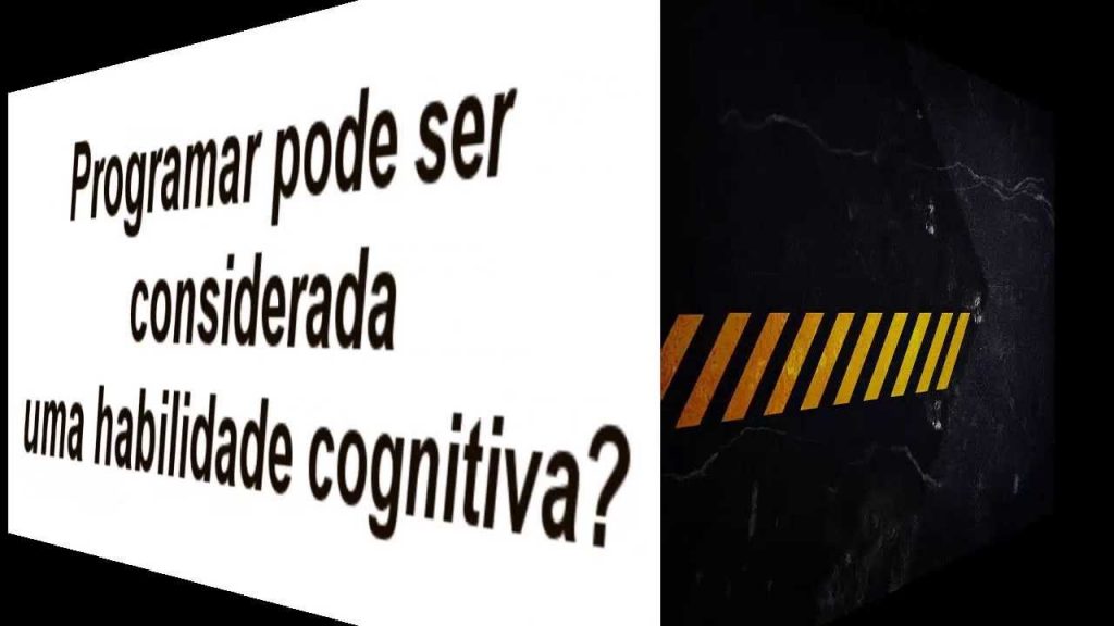 MA #9 – P&R – Programar é uma habilidade cognitiva?