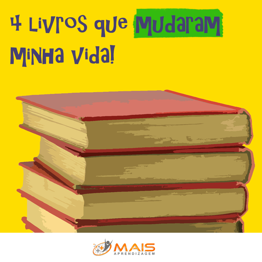 4 Livros que Mudaram a Minha Vida